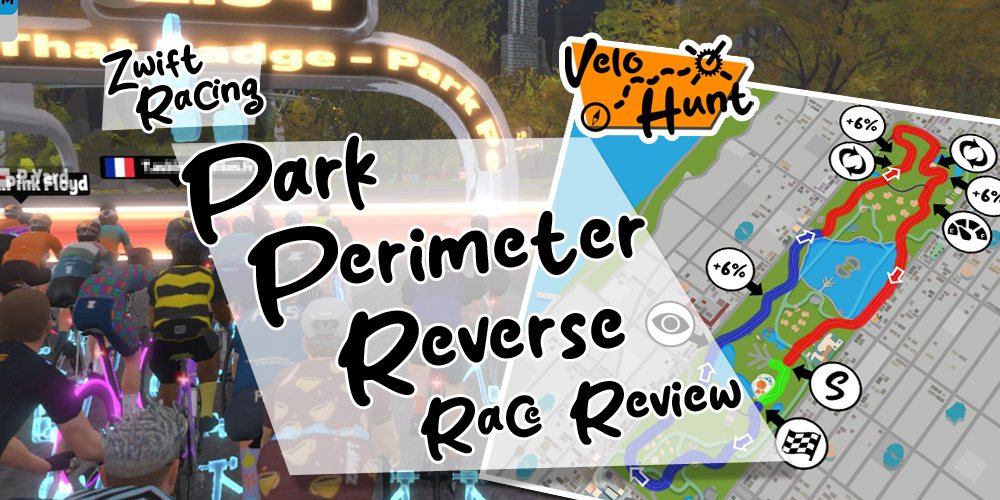 Zwift: Park Perimeter Reverse - Race Review